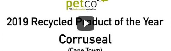 2019 PETCO Awards – Recycled Product of the Year: Corruseal